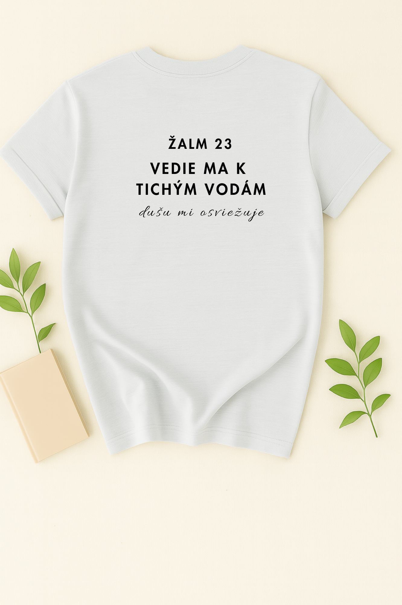 Kresťanské tričko - Žalm 23 - Vedie ma k tichým vodám, dušu mi osviežuje